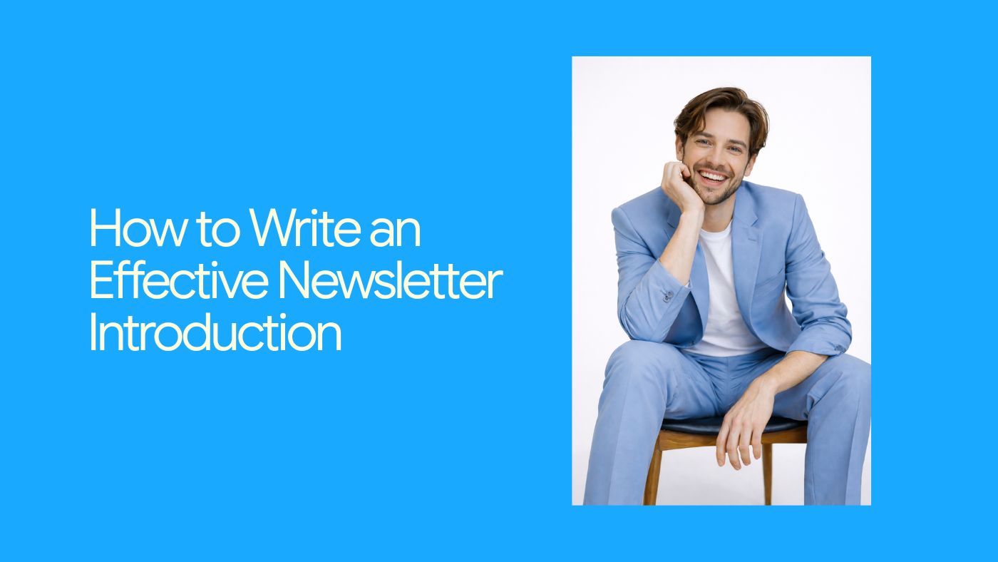 How to Write an Effective Newsletter Introduction (With 10 Examples)