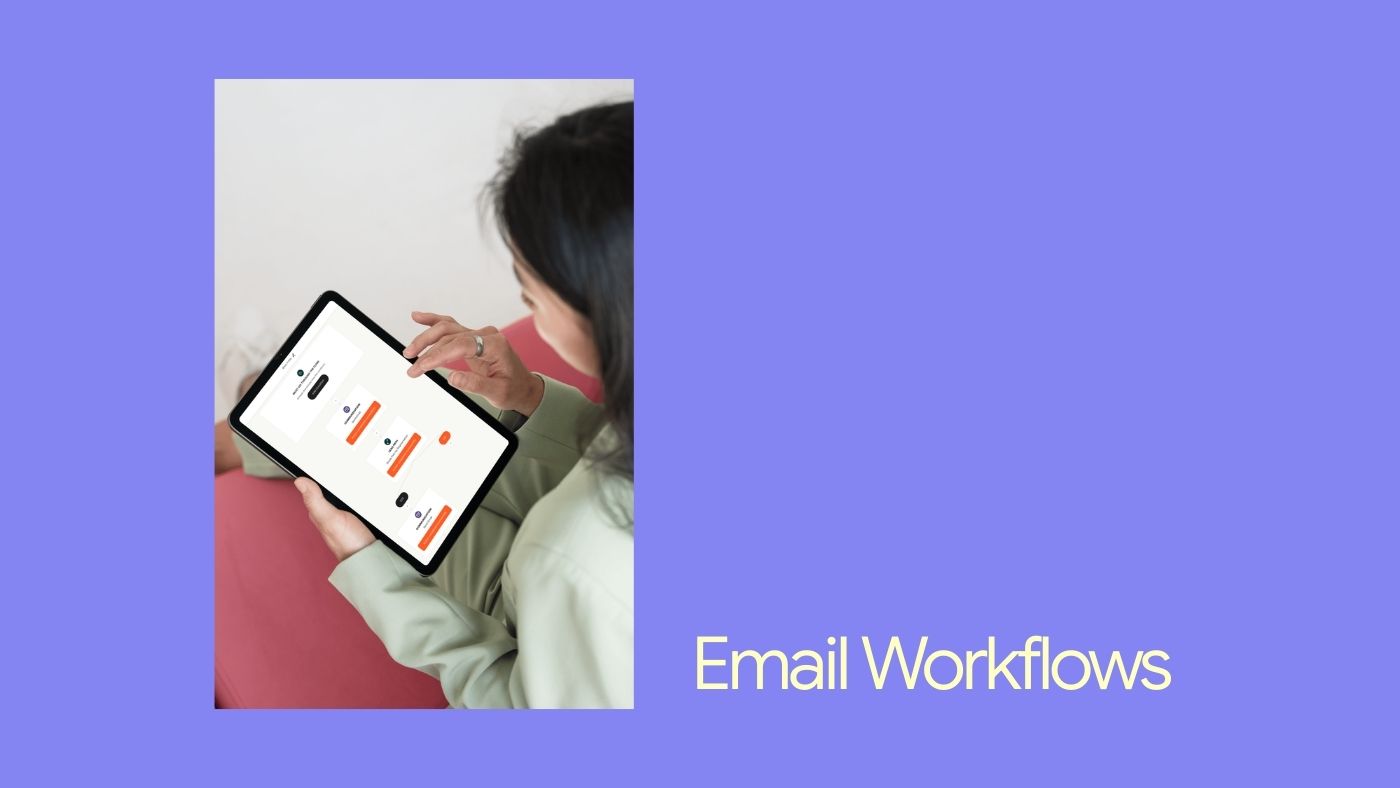 Email Workflows: The Secret Behind Scalable, Personalized Marketing