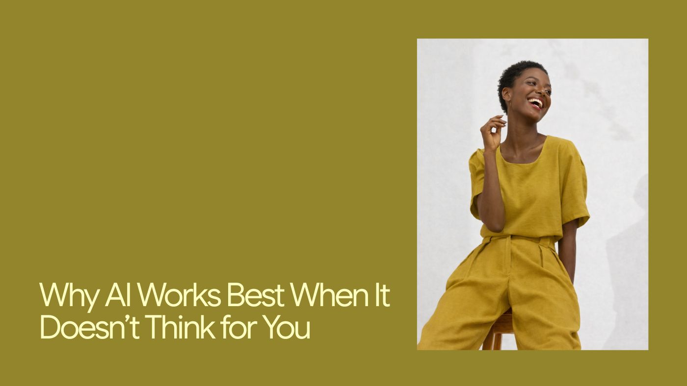 Why AI Works Best When It Doesn’t Think for You