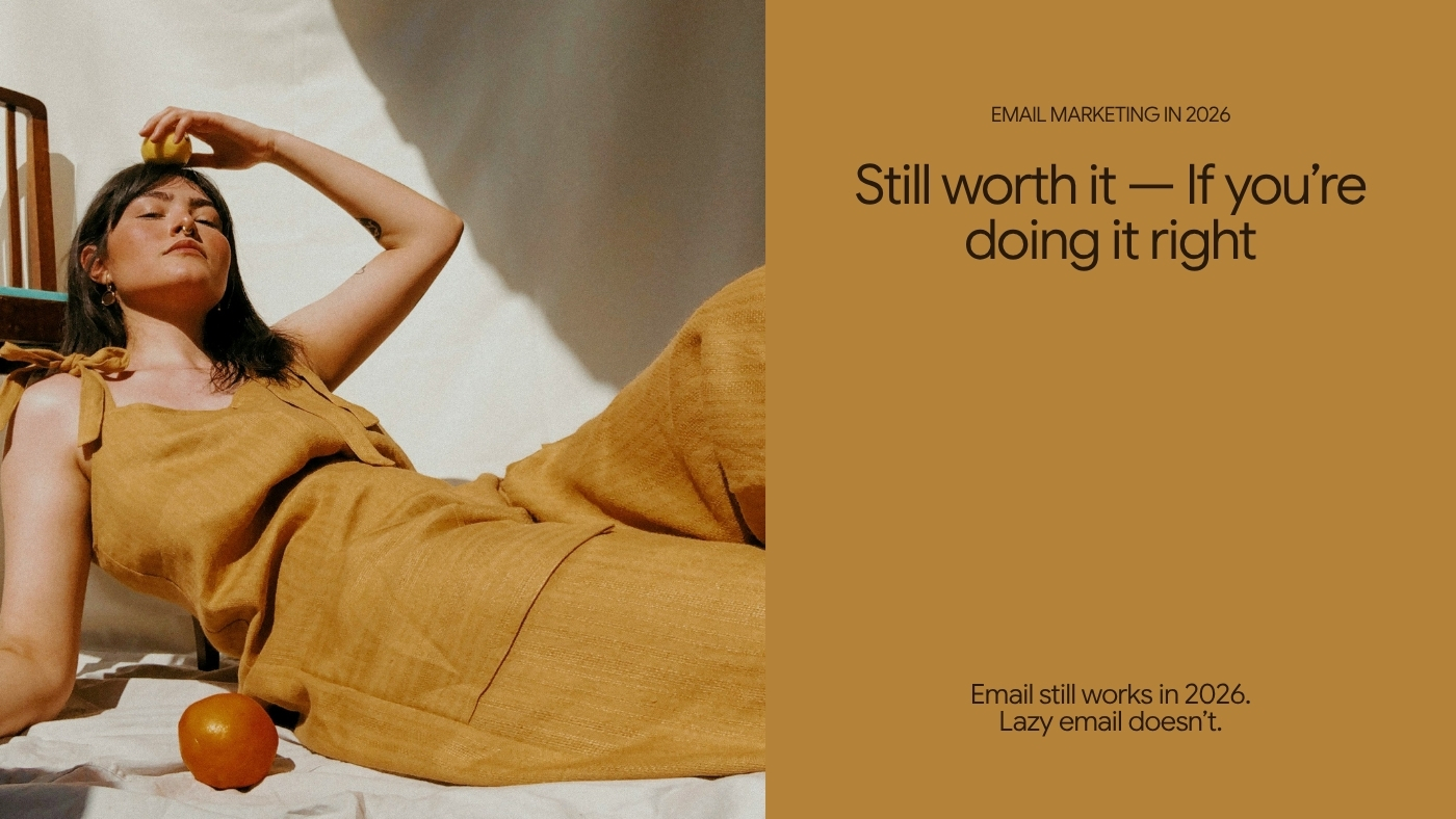 Email Marketing in 2026: Still Worth It — If You’re Doing It Right