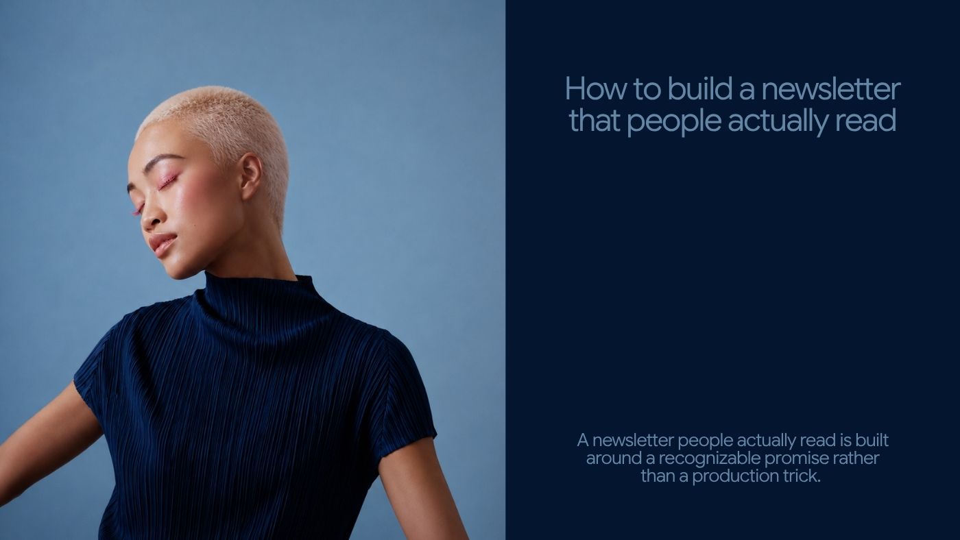 How to Build a Newsletter That People Actually Read