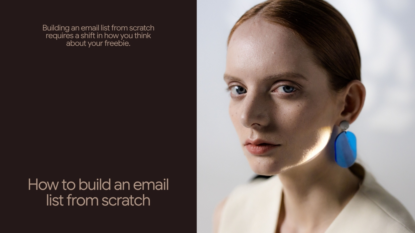 How to Build an Email List From Scratch: 5 High-Leverage Ways to Market Your Freebie