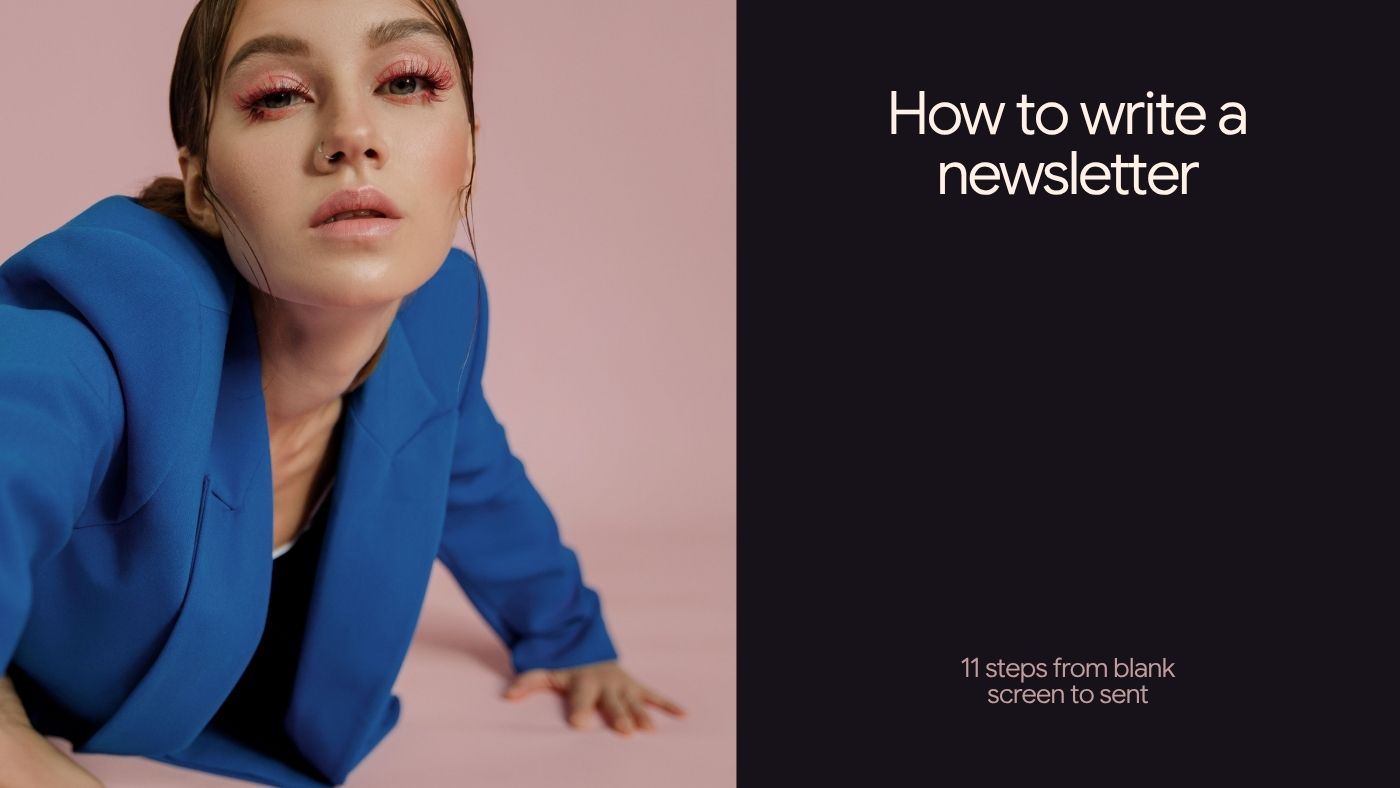 How to Write a Newsletter: 11 Steps From Blank Screen to Sent