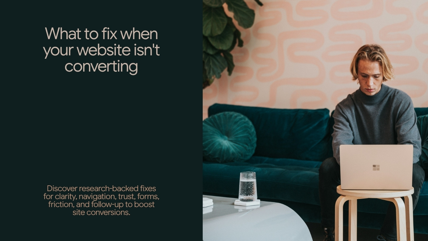 What to Fix When Your Website Isn't Converting